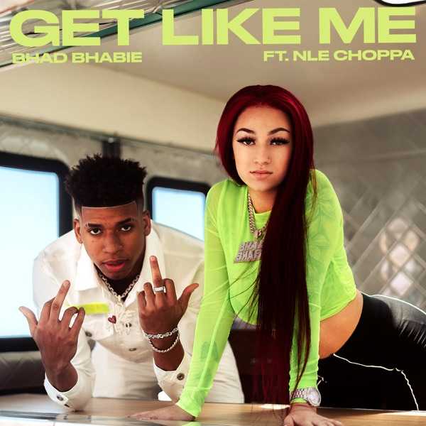 Bhad Bhabie Ft. NLE Choppa - Get Like Me